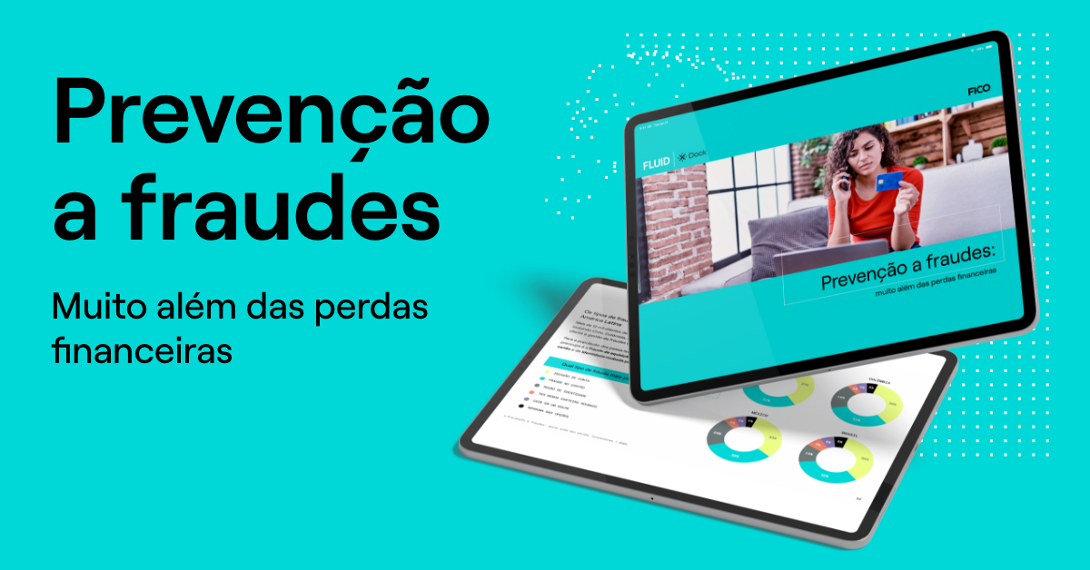 Prevenção a Fraudes | Muito além das perdas financeiras